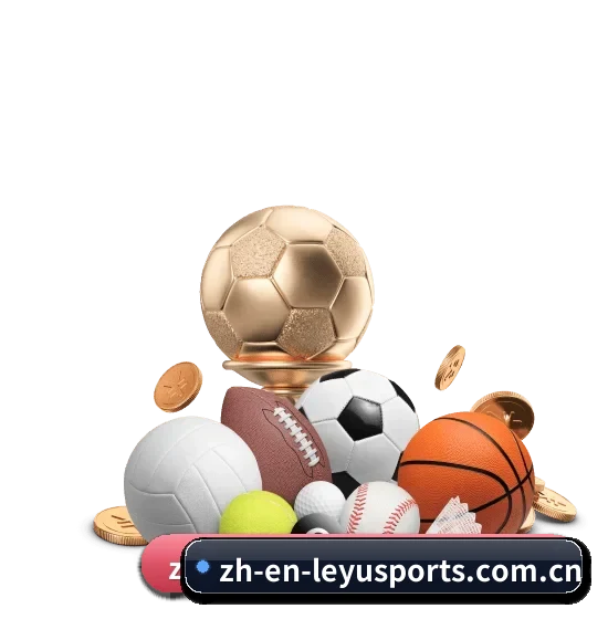 乐鱼体育 APP | LeyuSports